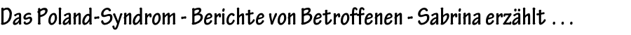 Das Poland-Syndrom - Berichte von Betroffenen - Sabrina erzählt …