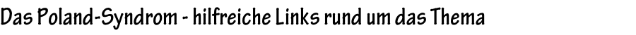 Das Poland-Syndrom - hilfreiche Links rund um das Thema