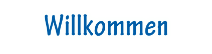 Willkommen