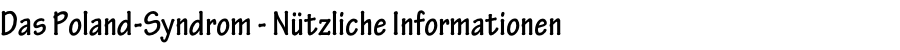 Das Poland-Syndrom - Nützliche Informationen